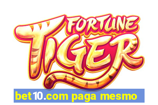 bet10.com paga mesmo